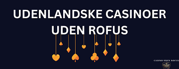 Oplev Casino Uden ROFUS med Bankoverførsel - Gode Muligheder Oplev Casino Uden ROFUS med Bankoverførsel - Gode Muligheder
